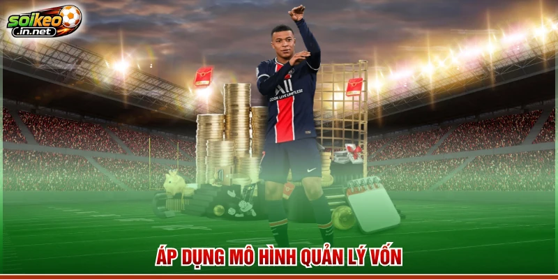 Áp dụng mô hình quản lý vốn