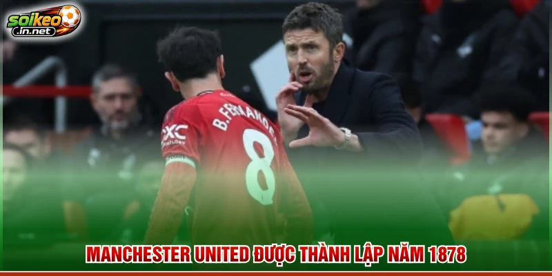 Manchester United được thành lập năm 1878