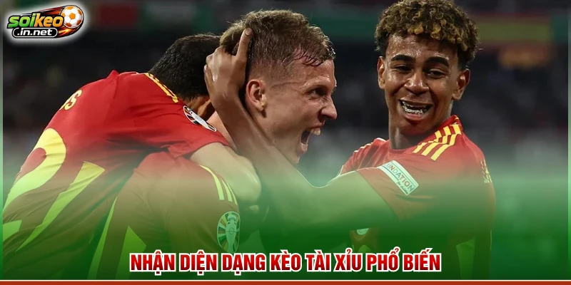 Nhận diện dạng kèo tài xỉu phổ biến